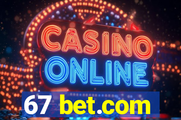 67 bet.com